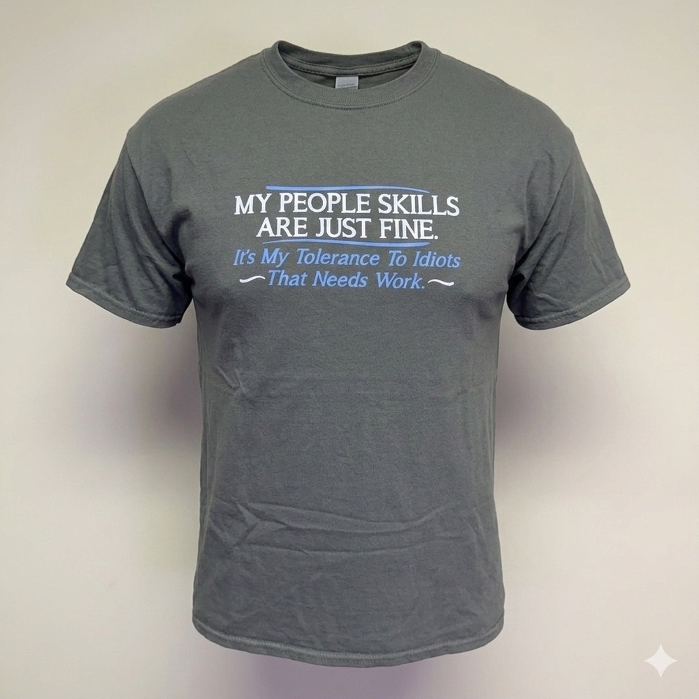 Graphic T Shirt Mens XL Gray People Skills Sarcastic Humor Tee Idiots Gift